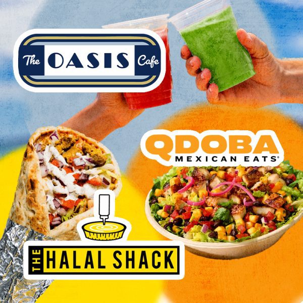 pictures of colorful mixed drinks, a pita wrap, and a salsa-covered rice bowl sit in front of colorful circles underneath logos for The Oasis, Qdoba, and The Halal Shack